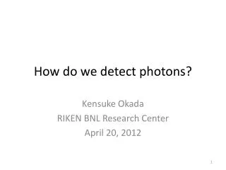 How do we detect photons?