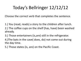 Today’s Bellringer 12/12/12