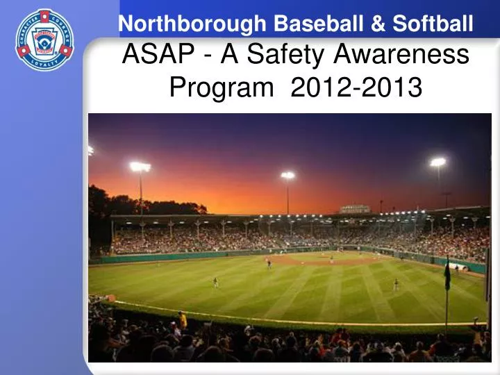 northborough baseball softball asap a safety awareness program 2012 2013
