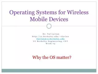 Operating Systems for Wireless Mobile Devices