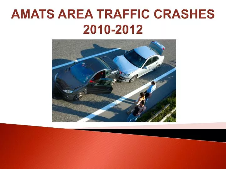 amats area traffic crashes 2010 2012