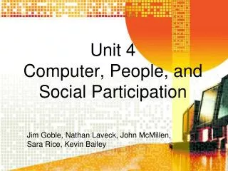 Unit 4 Computer, People, and Social Participation