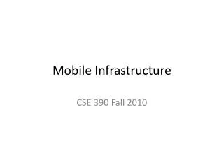 Mobile Infrastructure
