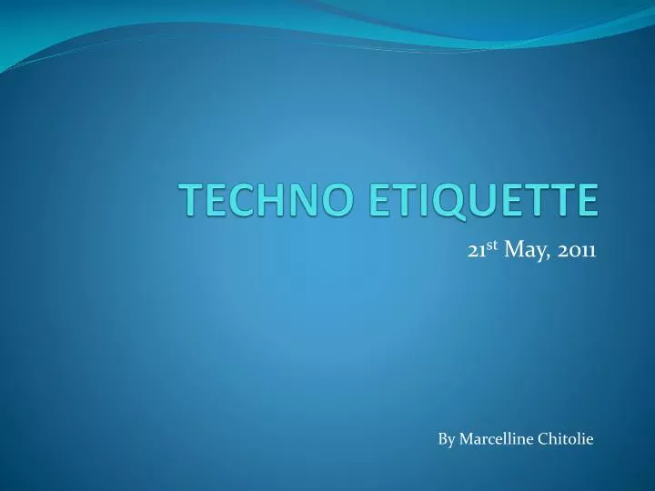 techno etiquette