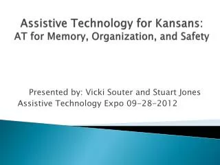 Assistive Technology for Kansans: AT for Memory, Organization, and Safety