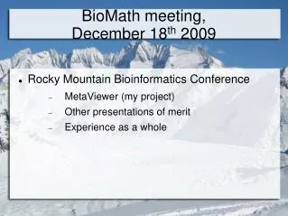 BioMath meeting, December 18 th 2009