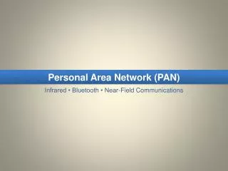 Personal Area Network (PAN)