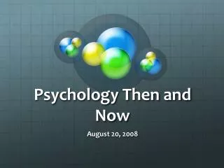 Psychology Then and Now