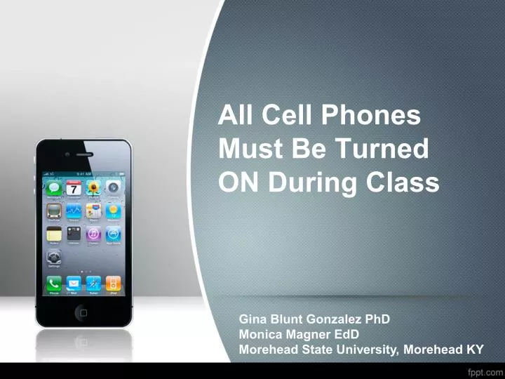 all cell phones must be turned on during class