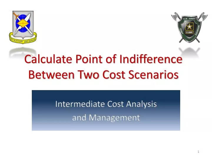 calculate point of indifference between two cost scenarios