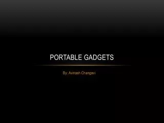 Portable Gadgets