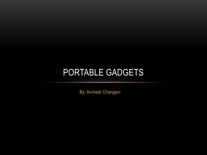 portable gadgets
