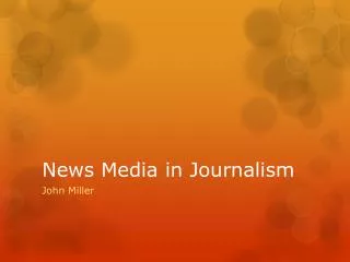 News Media in Journalism