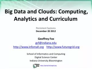 Big Data and Clouds: Computing, Analytics and Curriculum 