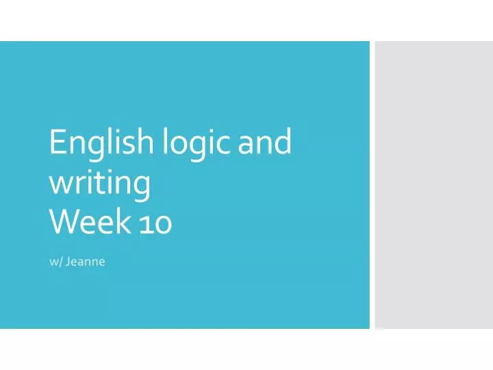 english logic and writing week 10