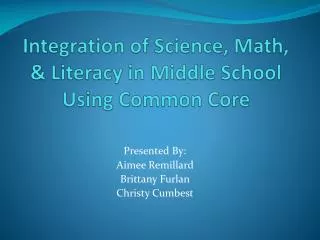 Integration of Science, Math, &amp; Literacy in Middle School Using Common Core