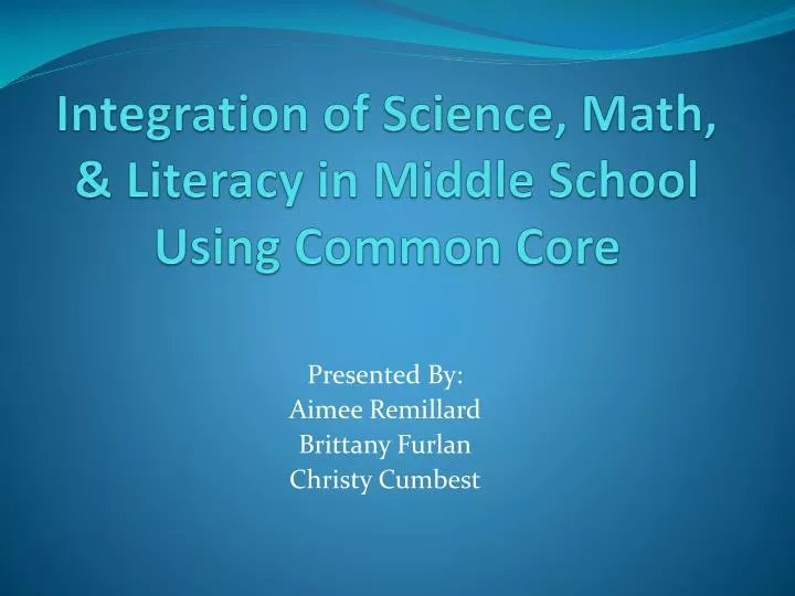 integration of science math literacy in middle school using common core