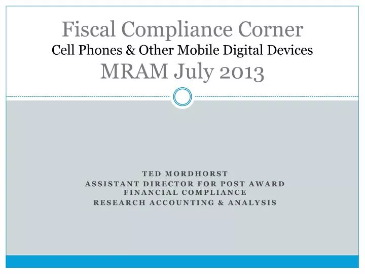 fiscal compliance corner cell phones other mobile digital devices mram july 2013