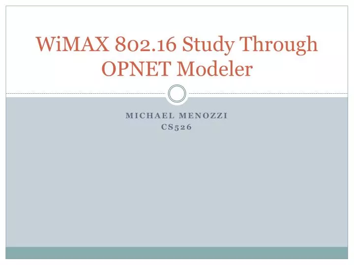 wimax 802 16 study through opnet modeler