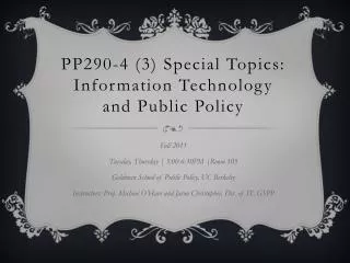 PP290-4 (3) Special Topics: Information Technology and Public Policy