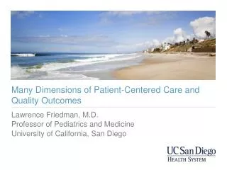 Many Dimensions of Patient-Centered Care and Quality Outcomes