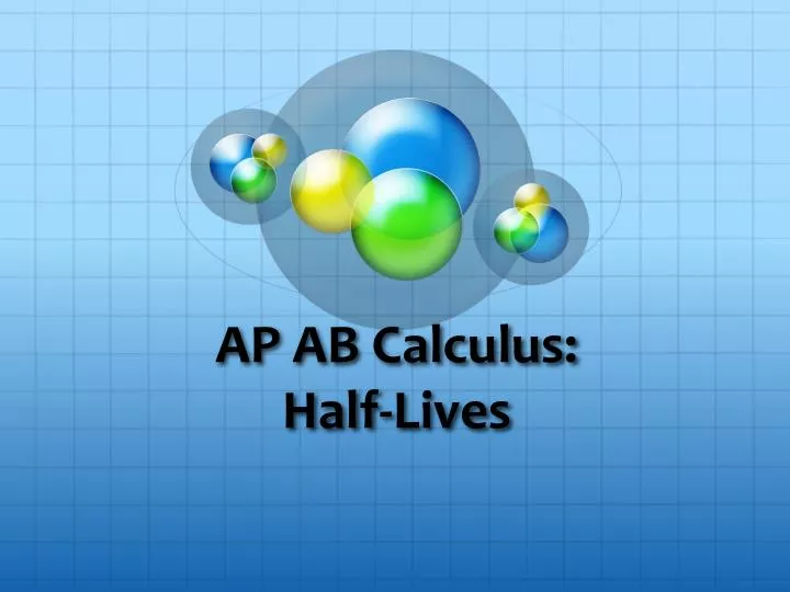 ap ab calculus half lives