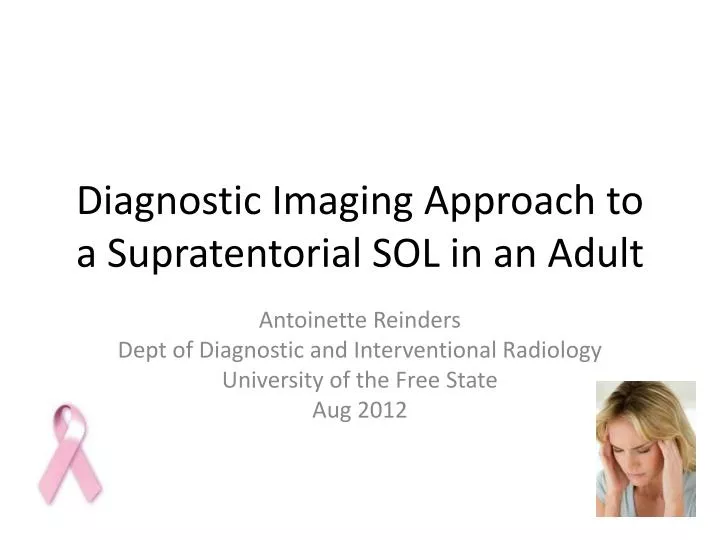 diagnostic imaging approach to a supratentorial sol in an adult