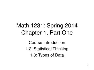 Math 1231: Spring 2014 Chapter 1, Part One