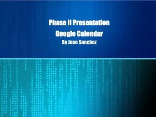 Phase II Presentation