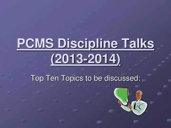 pcms discipline talks 2013 2014
