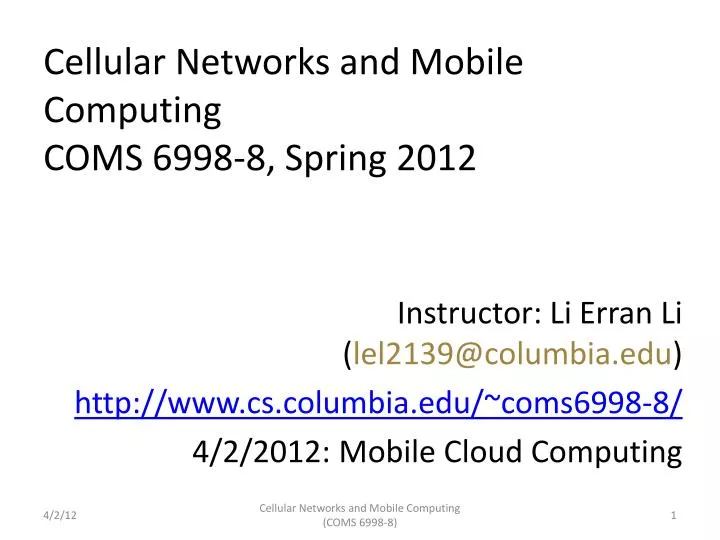 cellular networks and mobile computing coms 6998 8 spring 2012