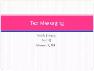 Text Messaging