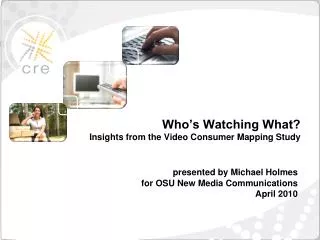 presented by Michael Holmes for OSU New Media Communications April 2010