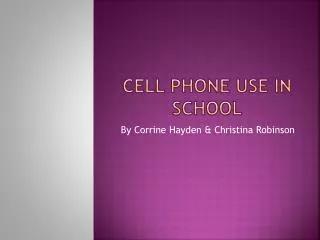 Cell phone use in school