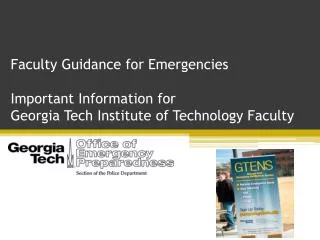 Faculty Guidance for Emergencies Important Information for Georgia Tech Institute of Technology Faculty