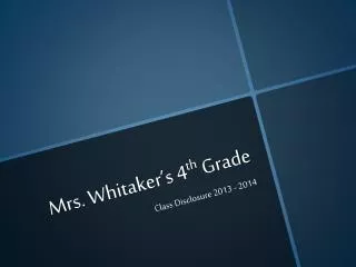 Mrs. Whitaker’s 4 th Grade