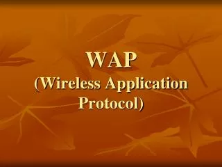 WAP (Wireless Application Protocol)