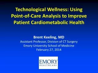 Technological Wellness: Using Point-of-Care Analysis to Improve Patient Cardiometabolic Health