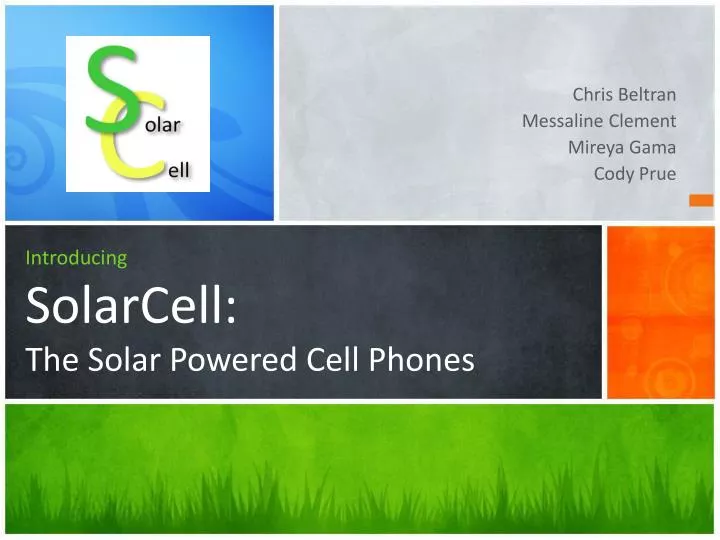 i ntroducing solarcell the solar powered cell phones