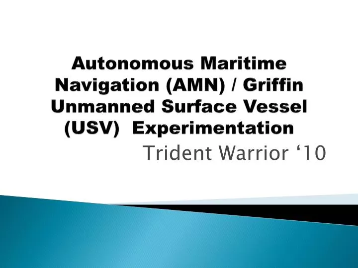 autonomous maritime navigation amn griffin unmanned surface vessel usv experimentation