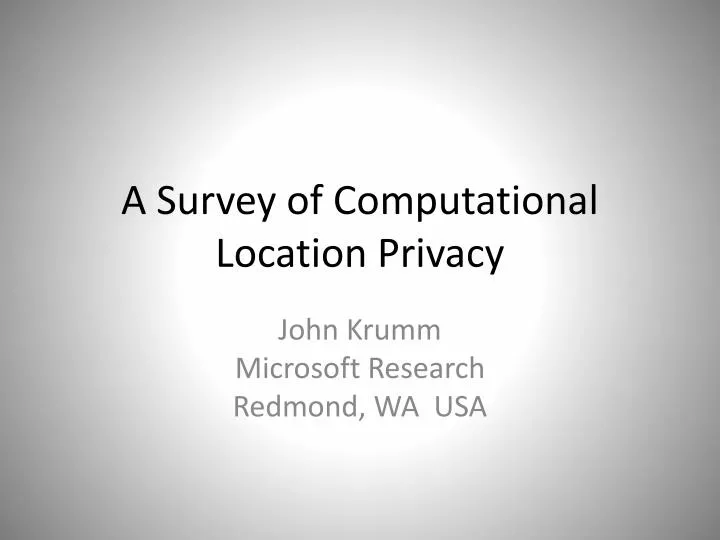 a survey of computational location privacy