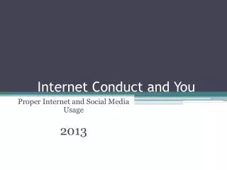 Internet Conduct and You
