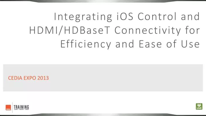 integrating ios control and hdmi hdbaset connectivity for efficiency and ease of use