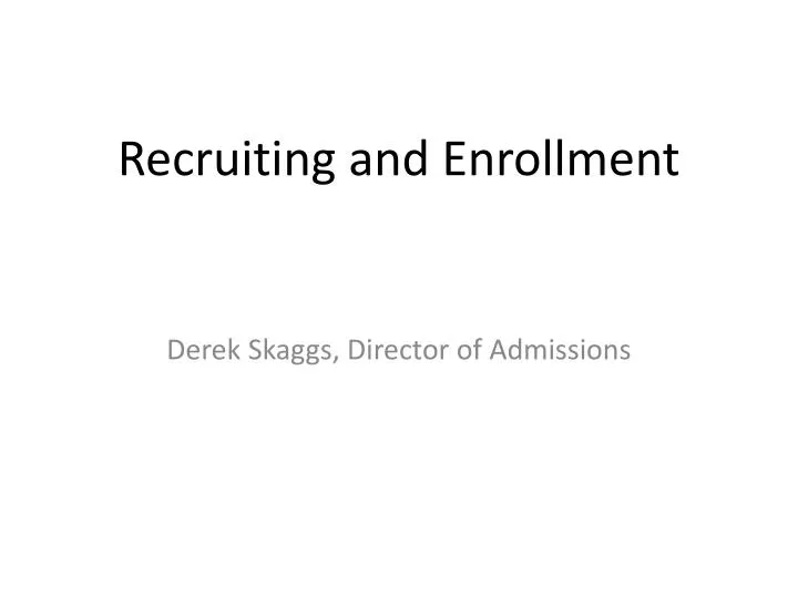 recruiting and enrollment