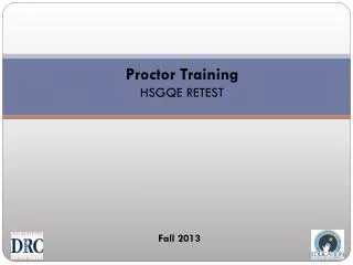 Proctor Training HSGQE RETEST