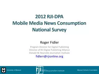 2012 RJI-DPA Mobile Media News Consumption National Survey