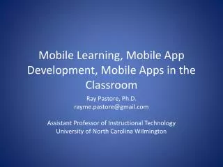 Mobile Learning, Mobile App Development, Mobile Apps in the Classroom