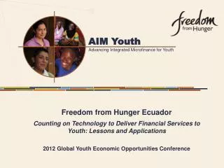 Freedom from Hunger Ecuador Counting on Technology to Deliver Financial Services to Youth: Lessons and Applications