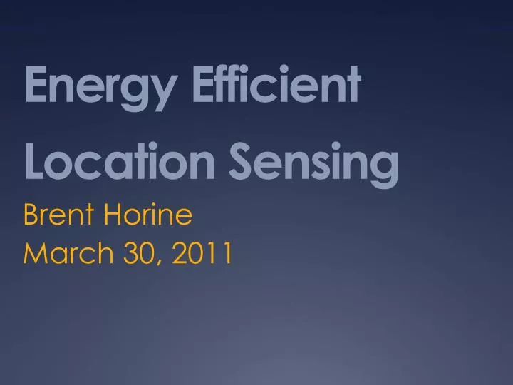 energy efficient location sensing