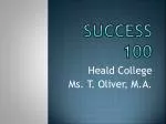 Keys to Success in Heald College with Ms. T. Oliver - slide 1